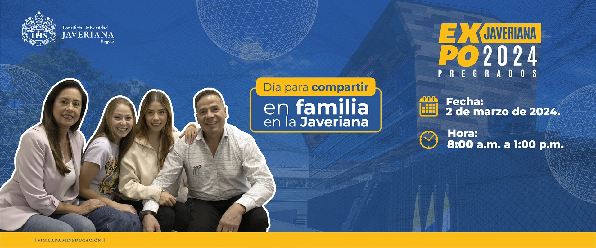 Día para compartir en familia en la Javeriana. EXPO Javeriana 2024 Pregrados. Fecha: 2 de marzo de 2024. Hora: 6:30 a.m. a 1:00 p.m. 